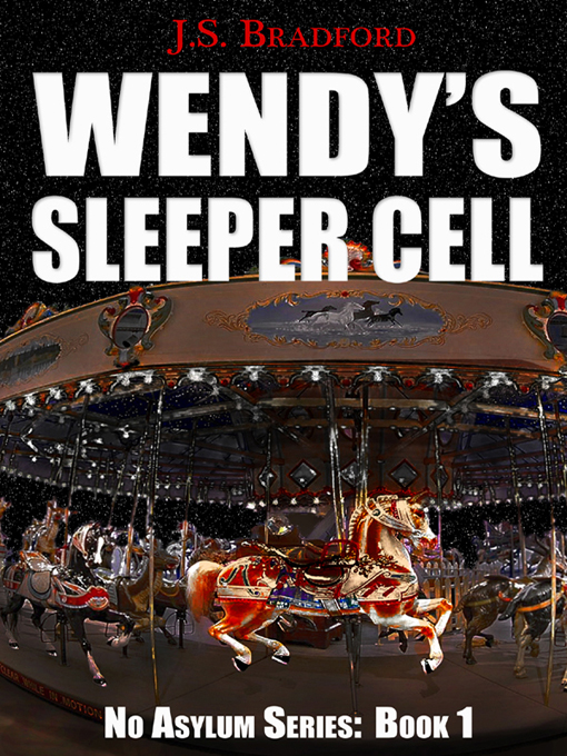 Title details for Wendy's Sleeper Cell by J.S. Bradford - Available